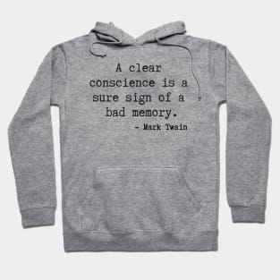 A Clear Conscience Hoodie